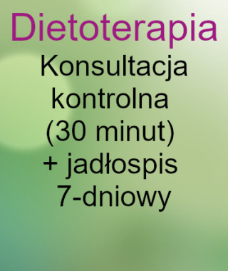 Dietoterapia Konsultacja kontrolna (30 minut) + jadłospis 7-dniowy