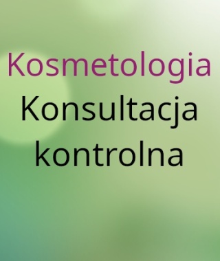 Kosmetologia Konsultacja kontrolna